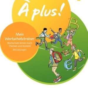 ¡À plus ! 1ª y 2ª lengua extranjera. Volumen 1 - Mi entrenador de vocabulario Con soluciones