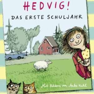 Frida Nilsson "Hedvig! Pierwszy rok szkolny" Paperback 2014 niemiecki