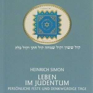 Heinrich Simon - Vita nell'ebraismo, feste e altro, brossura, tedesco, 2020