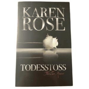 Karen Rose " Todesstoss " Lady-Thriller Bd.10, Taschenbuch, Deutsch, 2012
