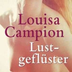 Louisa Campion " Lustgeflüster " Rústica, Alemán, 2020