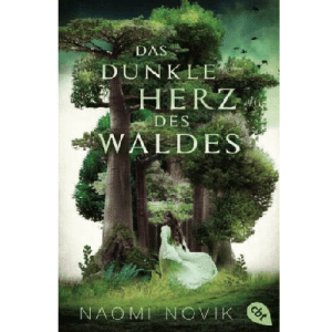 Naomi Novik "Il cuore oscuro della foresta" brossura 2018 tedesco