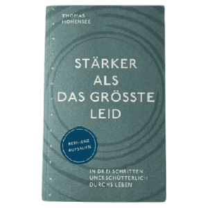 Thomas Hohensee - Più forte della più grande sofferenza, brossura, tedesco, 2018