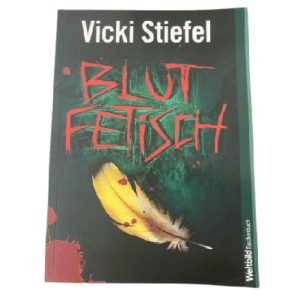 Vicki Stiefel " Blutfetisch " Rústica, primera edición alemana, 2012